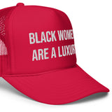 Black Women Are A Luxury Trucker Hat